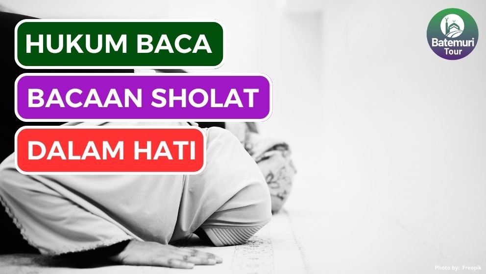 Bolehkah Baca Bacaan Sholat dalam Hati? Ini Dia Hukumnya!!